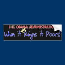 When it Reigns it Poors bumper stickers