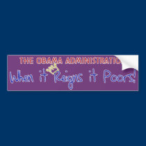 When it Reigns it Poors bumper stickers