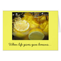 When life gives you lemons... greeting card