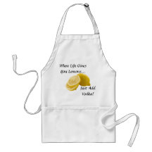 When Life Gives You Lemons, Just Add Vodka Aprons