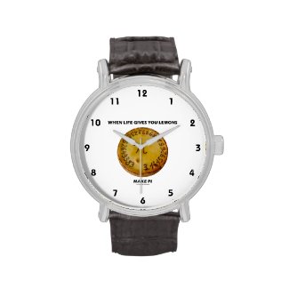 When Life Gives You Lemons Make Pi (Pie Humor) Wrist Watches