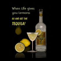 When Life gives you Lemons posters