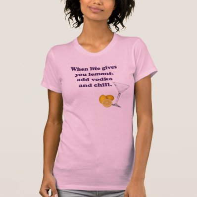 When Life Gives You Lemons... T Shirts