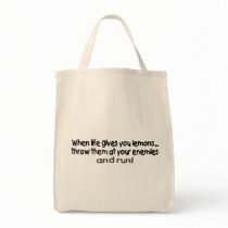 When Life Gives You Lemons Throw Them At Your.... bags by TeeZazzle When Life Gives You Lemons Throw Them At Your.... bags