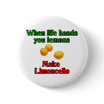When Life Hands You Lemons Buttons