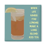 When life hands you lemons.... magnet