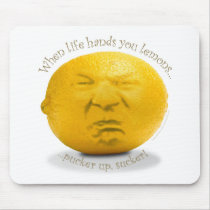 "When Life Hands You Lemons" Mousepad