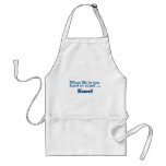When Life Is Too Hard To Stand Kneel Blue Aprons