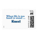 When Life Is Too Hard To Stand... postage