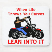 When Life Throws You Curves Lean Into It Mousepads