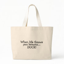 When Life Throws You Lemons Duck 2 Canvas Bags