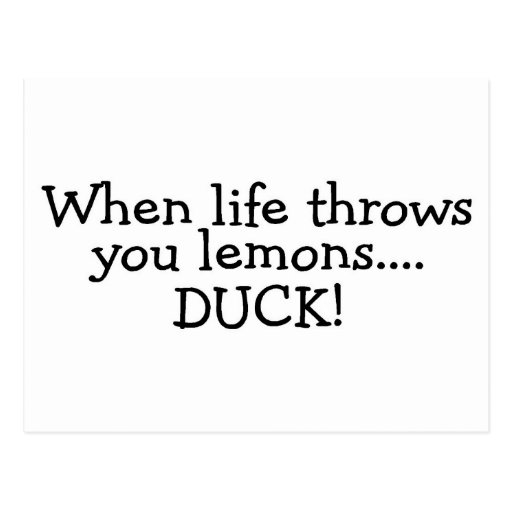 When Life Throws You Lemons Duck 2 Postcard Zazzle