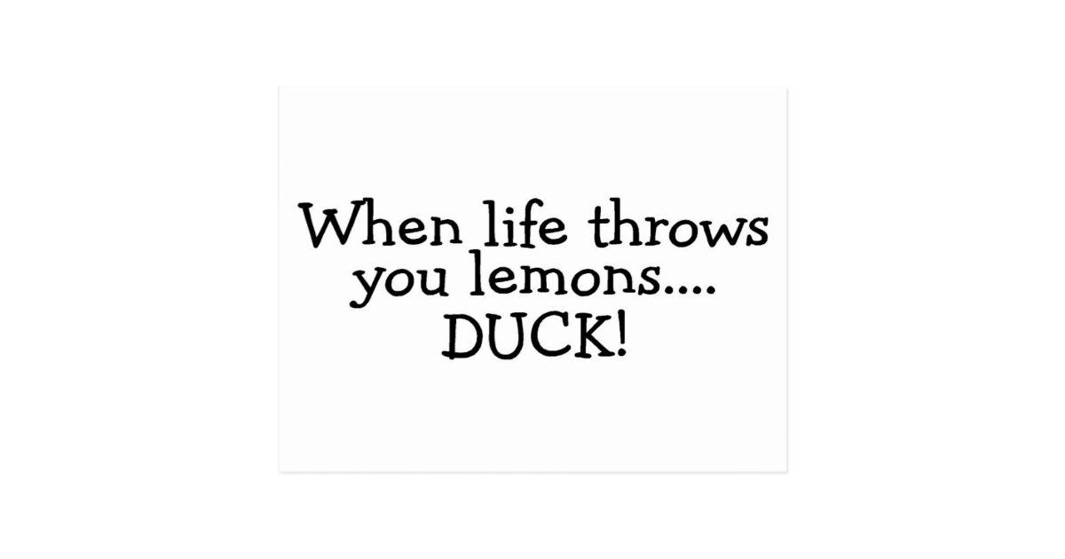 When Life Throws You Lemons Duck 2 Postcard Zazzle