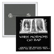 When Mormons go Bad buttons