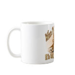 When My Ship Comes In Mugs