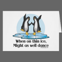When On Tin Ice Greeting Card