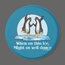 When On Tin Ice Magnets