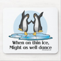 When On Tin Ice Mouse Pads