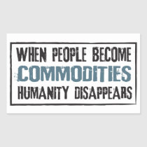 When People Become Commodities... stickers