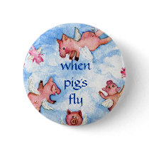 when pigs fly a Happy Herd of Flying Pigs, buttons by sharonfosterart when pigs fly a Happy Herd of Flying Pigs, buttons