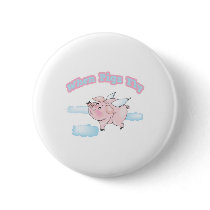 when pigs fly pin