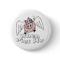 When Pigs Fly buttons