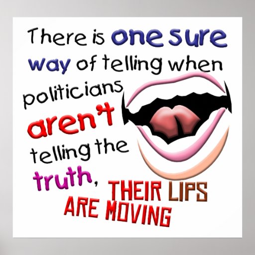 when-politicians-tell-the-truth-poster-zazzle