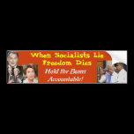 When Socialists Lie Freedom Dies bumper stickers