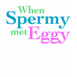When Spermy Met Eggy