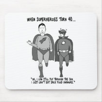 When Superheroes Turn 40 Mousepad