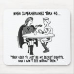 When Superheroines Turn 40 Mousepad mousepads