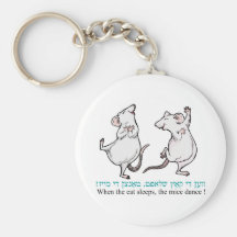 " When the cat sleeps, the mice dance" Key Chains