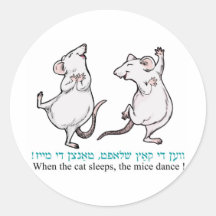 " When the cat sleeps, the mice dance" Round Stickers