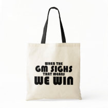 When the GM sighs bags by TimeStop When the GM sighs bags
