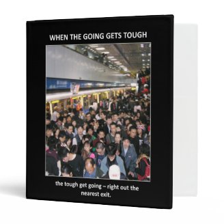 when-the-going-gets-tough-the-tough-get-going 3 ring binder