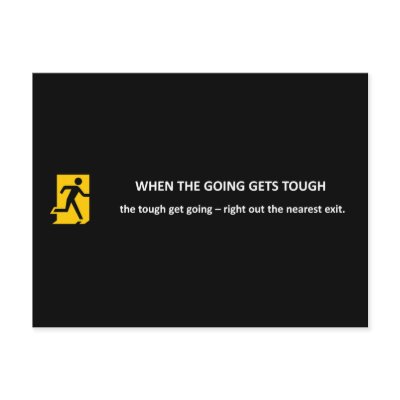 when_the_going_gets_tough_the_tough_get_