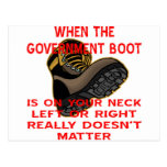 When The Government Boot Is On Your Neck Left Post Card