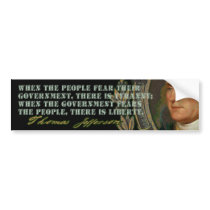 When the Government Fears the People bumper stickers