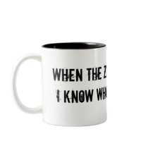 When the zombies strike coffee mug