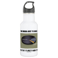 When Thinking Universe Realize It's Dark Out There 18oz Water Bottle