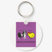 When will all the hatred end? keychains by jonnydowntown When will all the hatred end? keychains
