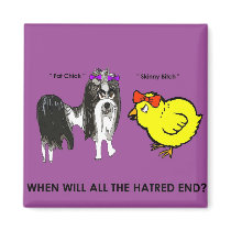 When will all the hatred end? magnets
