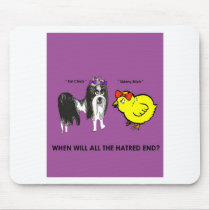 When will all the hatred end? mousepads