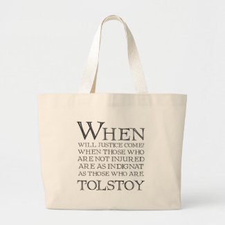 When Will Justice Come? When Those... Bag