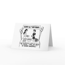 When Women Turn 40 Greeting Card