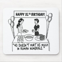When Women Turn 40 Mousepad
