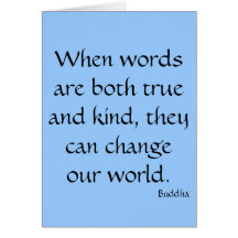 When words are both true and kind... greeting card