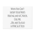 When You Can't Satisfy Your Wife's Heating And AC postcards