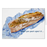 When you yeast expect it.... French Bread Card