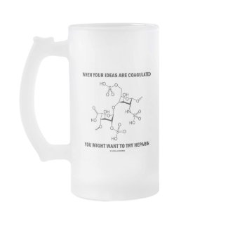 When Your Ideas Are Coagulated Might Want Heparin mug